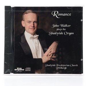 Romance, John Walker Plays the Shadyside Organ (CD, 1995, Pro Organo) SEALED NEW